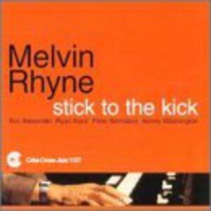 Melvin Rhyne - Stick to the Kick  CD